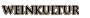 WEINKULTUR